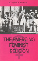 The Emerging Feminist Religion, Cornelia R. Ferreira and others