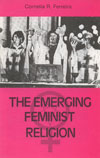 The Emerging Feminist Religion